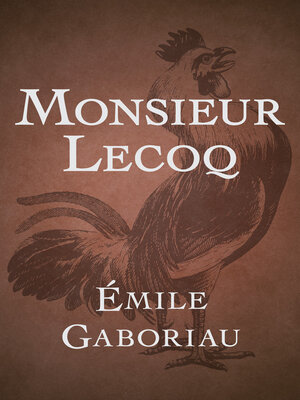 cover image of Monsieur Lecoq